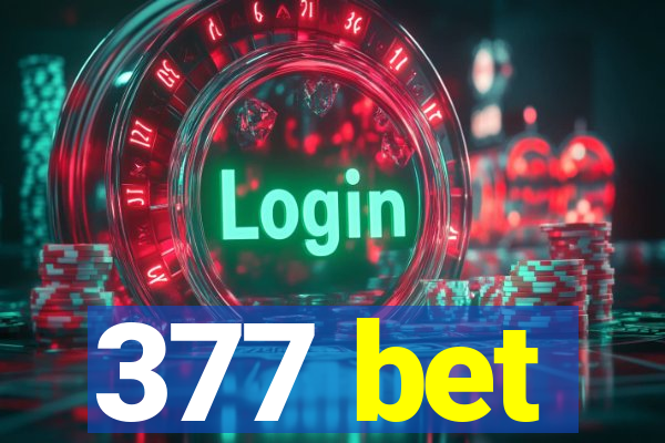 377 bet